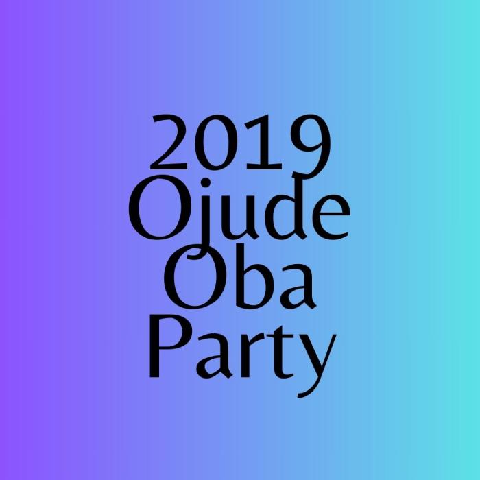 2019 Ojude Oba Party